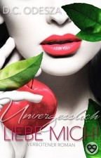 LIEBE MICH! (Band 3) - Unvergesslich